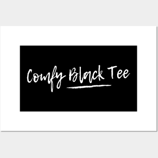 Comfy Black Tee Posters and Art